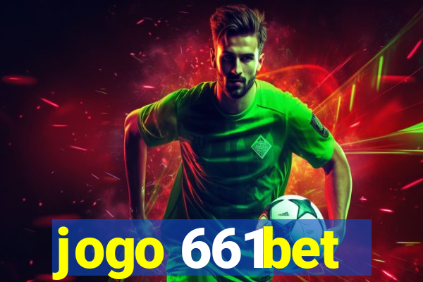 jogo 661bet